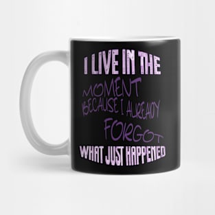 Live in the Moment (purple) Mug
